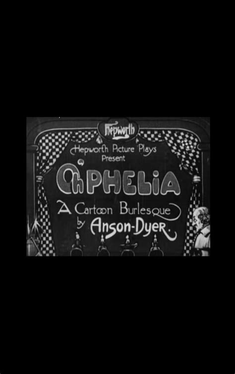 Oh'phelia A Cartoon Burlesque (1919) .